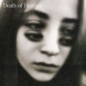 Shoegaze-Dream-Pop-Death of-Heather-Death-of-Heather