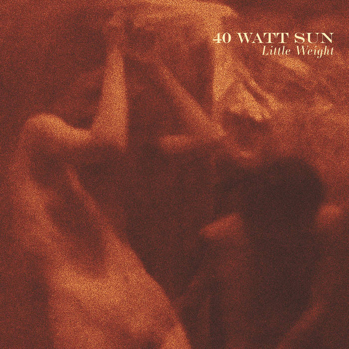 Album-terbaru-40-Watt-Sun-Little-Weight
